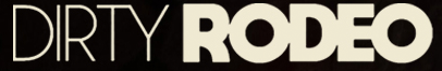Dirty rodeo